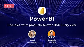 🔴 LIVE  Décuplez votre productivité avec DAX Query View dans Power BI [upl. by Christophe737]