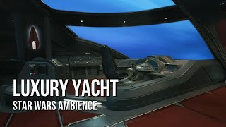 Luxury Yacht  Star Wars Ambience  Spaceship Interior Relaxing White Noise [upl. by Atikan]