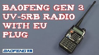 Review BAOFENG UV5RB Gen3 Radio EU Version [upl. by Sherrer675]