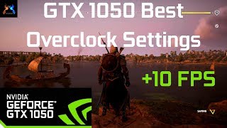 How To Overclock GTX 1050  Best Settings For Laptops [upl. by Eibbob]