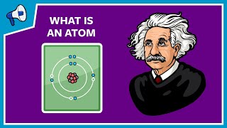 What Is An Atom And How Do We Know [upl. by Fantasia189]