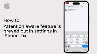 Attention aware feature is greyed out in settings in iPhone  iOS  2025 [upl. by Gradey423]