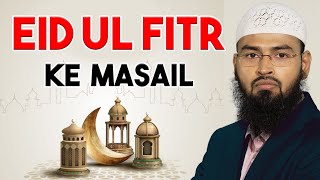 Eid ul Fitr Ke Masail By AdvFaizSyedOfficial [upl. by Itsud]