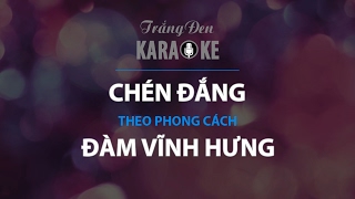 KARAOKE Chén Đắng  Đàm Vĩnh Hưng [upl. by Yllut]