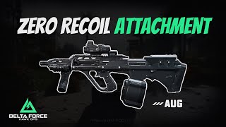 Best AUG Attachments For Zero Recoil Experience  Delta Force Hawk Ops [upl. by Calmas441]