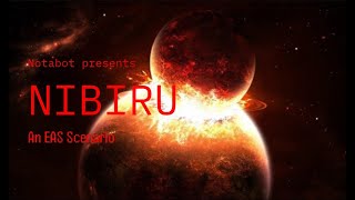 EAS Scenario 6  Nibiru [upl. by Eniar]