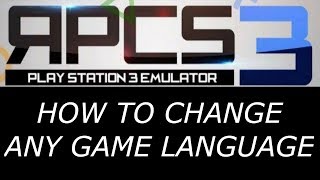 RPCS3  How to Change Language of Any Game  PS3 EMULATOR [upl. by Amaty]