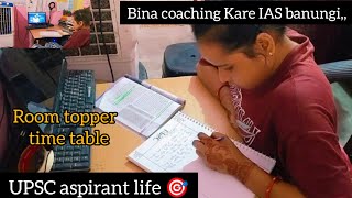 UPSC aspirant vlog 💐 room topper time table  Bina coaching Karen IAS banogi  annustudy upsc [upl. by Itida]