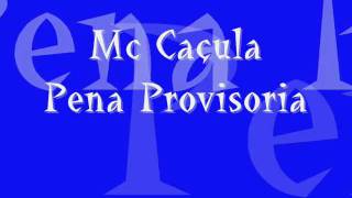 Mc Caula Pena Provisoria [upl. by Lundgren588]