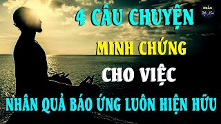 4 Câu Chuyện Minh Chứng Cho Việc Nhân Quả Báo Ứng Luôn Hiện Hữu  Ngẫm Mà Xem [upl. by Casady]