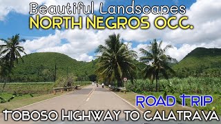 ROADTRIP TOBOSO HIGHWAY TO CALATRAVA  Beautiful Landscapes of North Negros Occ  Eng Sub [upl. by Sirkin]