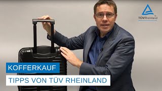 Worauf achten beim Kofferkauf  TÜV Rheinland Tipps [upl. by Carbrey366]