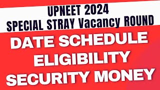 UPNEET 2024  SPECIAL STRAY VACANCY ROUND  SCHEDULE  ELIGIBILITY  FEES neet2024 msinghphysics [upl. by Uahsoj931]