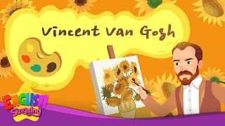 Vincent van Gogh  Biography  English Stories by English Singsing [upl. by Notlem]