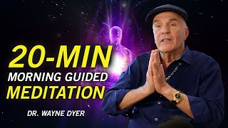 20Min Morning Guided Meditation For Abundance amp Gratitude  Wayne Dyer Motivational Speech [upl. by Lazarus]