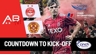 Aberdeen v Motherwell Countdown to KickOff Preview Show [upl. by Samohtnhoj]