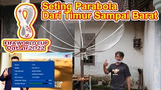 Cara Tracking Parabola Agar Bisa Menerima Satelit Dari Timur Sampai Barat [upl. by Mya72]