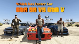 Are GTA SA Cars Faster than GTA V Cars [upl. by Chaffee]