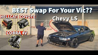 Lets END the Debate Whats the BEST Swap to Do on Your Crown Vic 4V Chevy LS Coyote Hellcat [upl. by Voccola]