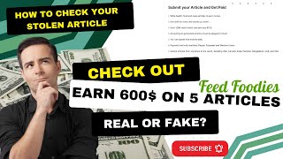 How Much Can You Earn With Feed Foodies  Is It Real  How To Check Your Stolen Article [upl. by Erret384]