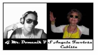 Angela favolosa cubista VS dj Mr Domenik [upl. by Aratahc370]