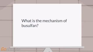 What is the mechanism of busulfan [upl. by Adliw]