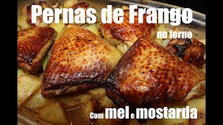 Pernas de frango no forno com mel e mostarda com Chef Helder Freire [upl. by Ardnait]