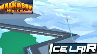 Walkabout Mini Golf  Ice Lair EASY Play Around [upl. by Korfonta477]