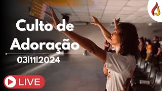 031124  CULTO DE ADORAÇÃO AO SENHOR  AD PALAVRA VIVA 🔴 [upl. by Mavis]