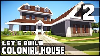 Minecraft Lets Build Colonial House  Part 2 [upl. by Llerruj]