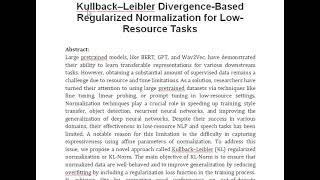 Kullback–Leibler Divergence Based Regularized Normalization for Low Resource Tasks [upl. by Ahsal955]