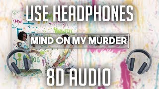 YNW Melly  Mind On My Murder 8D AUDIO 🎧 [upl. by Solram]