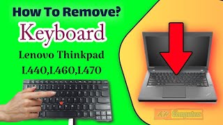 Lenovo Thinkpad L440 Laptop Keyboard RemovingReplacement Tutorial [upl. by Isolt]