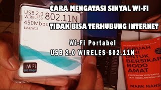 CARA MENGATASI SINYAL WIFI BERMASALAH DENGAN WIFI PORTABEL quotUSB 20 Wireless 80211Nquot [upl. by Franci]