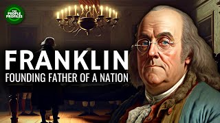 Benjamin Franklin  Founding Father of a Nation Documentary [upl. by Torto512]