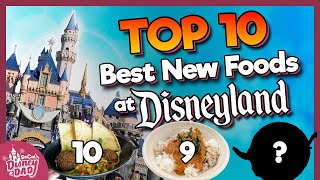 Top 10 BEST New Foods amp Snacks at Disneyland [upl. by Asir]