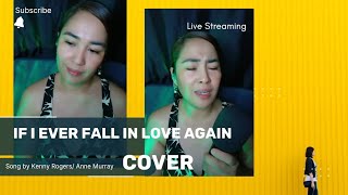 If I Ever Fall In Love Again  cover song  Kenny Rogers amp Anne Murray Thank you Tolets Duets [upl. by Ylloj]