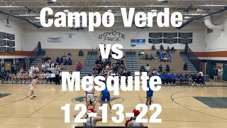 Campo Verde vs Mesquite Basketball 121322 [upl. by Shanahan]