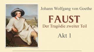 Johann Wolfgang von Goethe – FAUST II – Teil 15 ––– Hörbuch [upl. by Shoifet308]