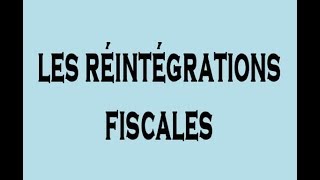 Fiscalité Explication les Réintégrations Fiscales DARIJA Partie 2 [upl. by Akoyn]