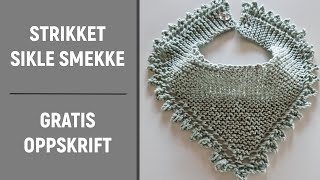 Strikket siklesmekke  gratis oppskrift [upl. by Marv148]