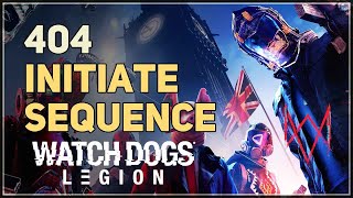 Initiate Sequence 404 Watch Dogs Legion [upl. by Adlen]