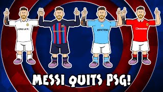 MESSI QUITS PSG Who will he join Barcelona Man City Man United Liverpool Bayern transfer [upl. by Freddi]