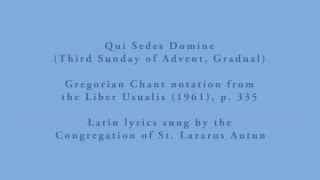 Qui Sedes Domine Third Sunday of Advent Gradual [upl. by Ivzt]