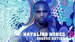 Natalino Nunes  Groove Nation Original Mix [upl. by Oznecniv]