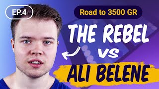 The Rebel Road to 3500 GR  EP4 The Rebel vs Ali Belene [upl. by Derte]