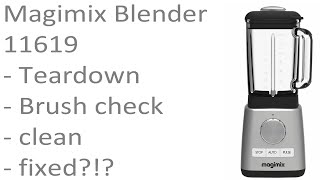 Magimix Power Blender 11619 teardown check and fix VERY SIMILAR to newer models 11627 and up [upl. by Alexandr534]