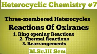 Heterocyclic Chemistry Three membered heterocyclesReactions of oxiranes NOBLECHEMISTRY [upl. by Horick]