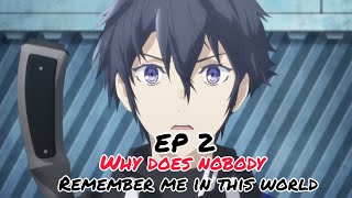 Why does nobody remember me in this world season 1 Episode 2 English sub release date [upl. by Genisia866]