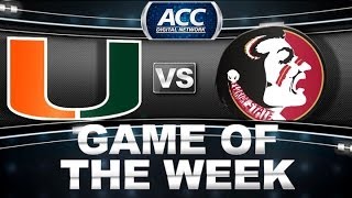 Game of the Week  Miami vs Florida State  ACCDigitalNetwork [upl. by Ibbob]